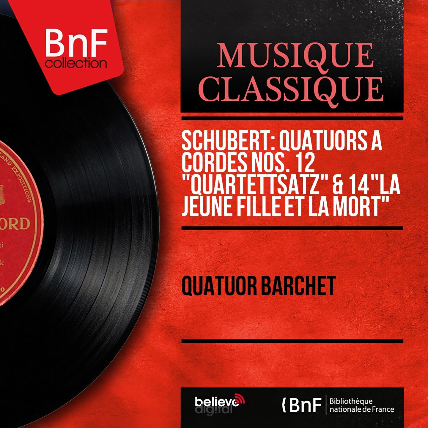 Релиз Schubert: Quatuors à cordes Nos. 12 "Quartettsatz" & 14 "La jeune fille et la Mort" (Mono Version)