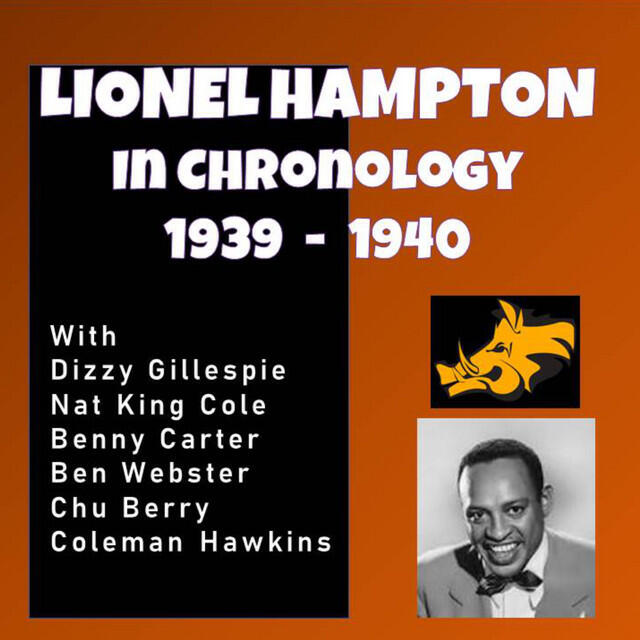 Релиз Complete Jazz Series: 1939-1940 - Lionel Hampton and His Orchestra