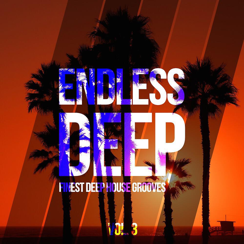 Релиз Endless Deep - Finest Deep House Grooves, Vol. 3