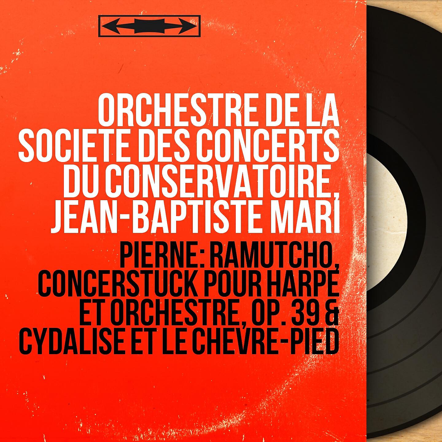 Релиз Pierné: Ramutcho, Concerstück pour harpe et orchestre, Op. 39 & Cydalise et le chèvre-pied