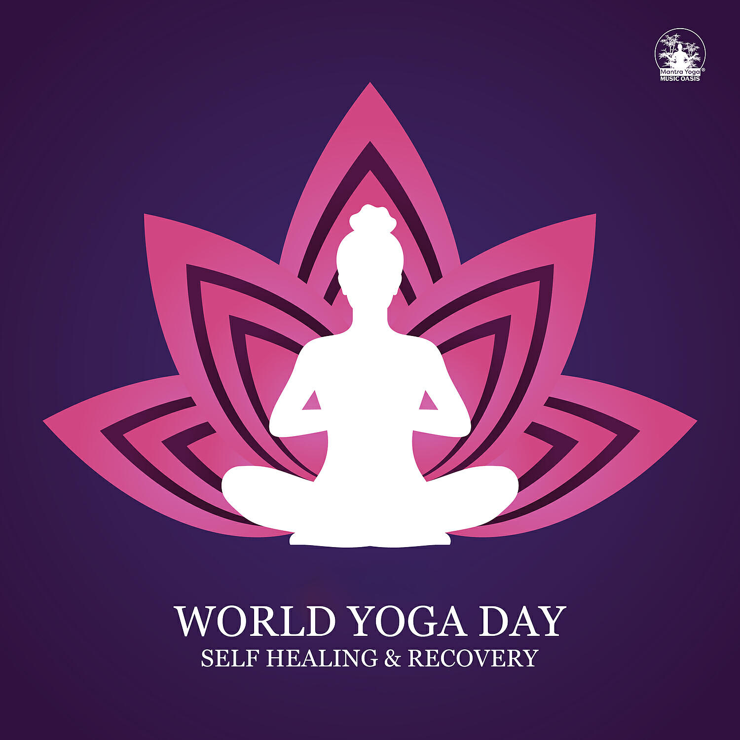 Релиз World Yoga Day: Self Healing & Recovery