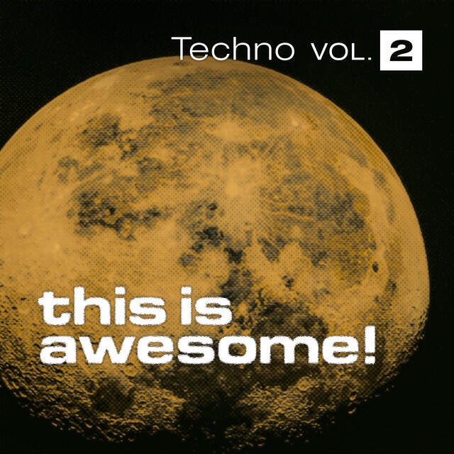 Релиз This is Awesome - Techno Vol. 2