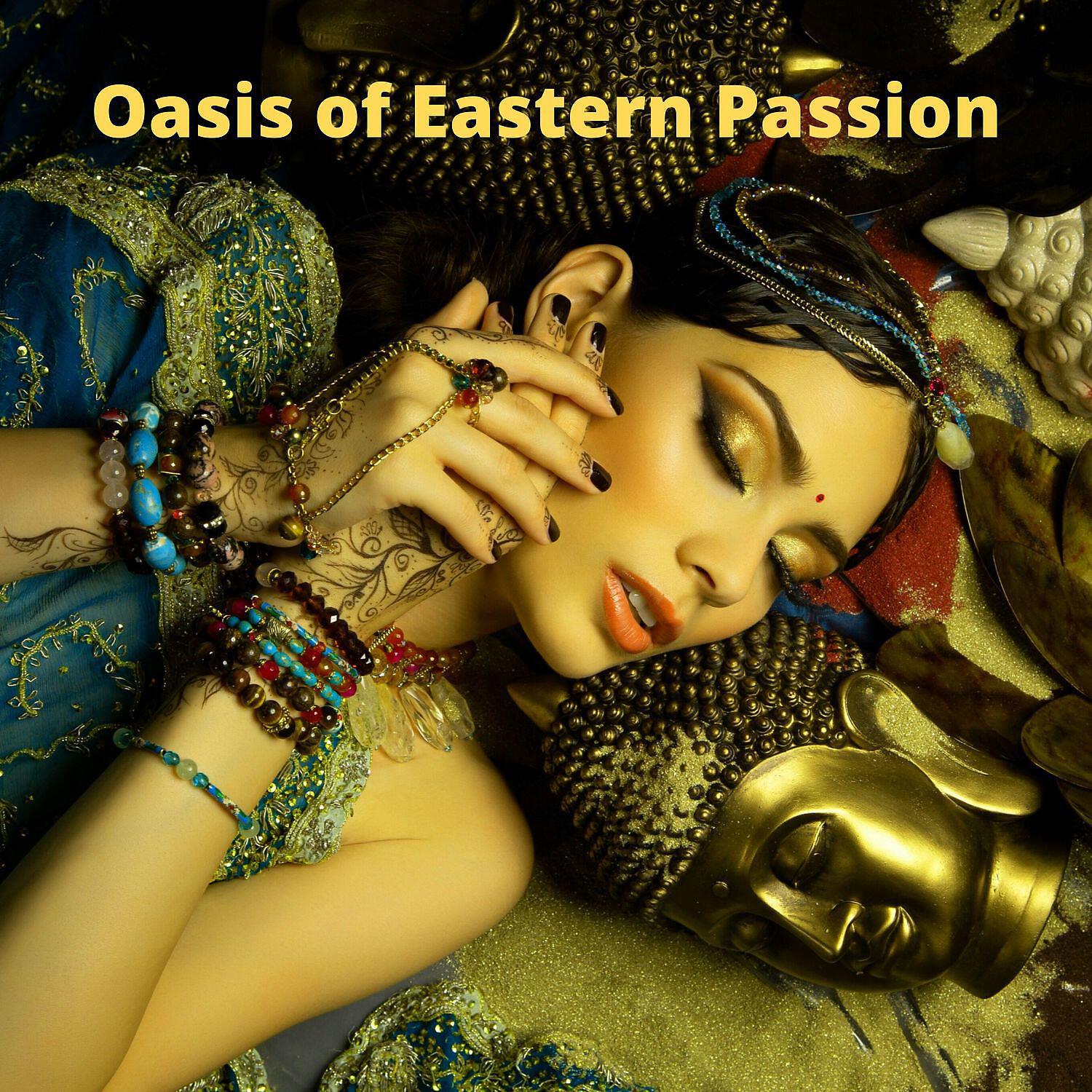 Релиз Oasis of Eastern Passion