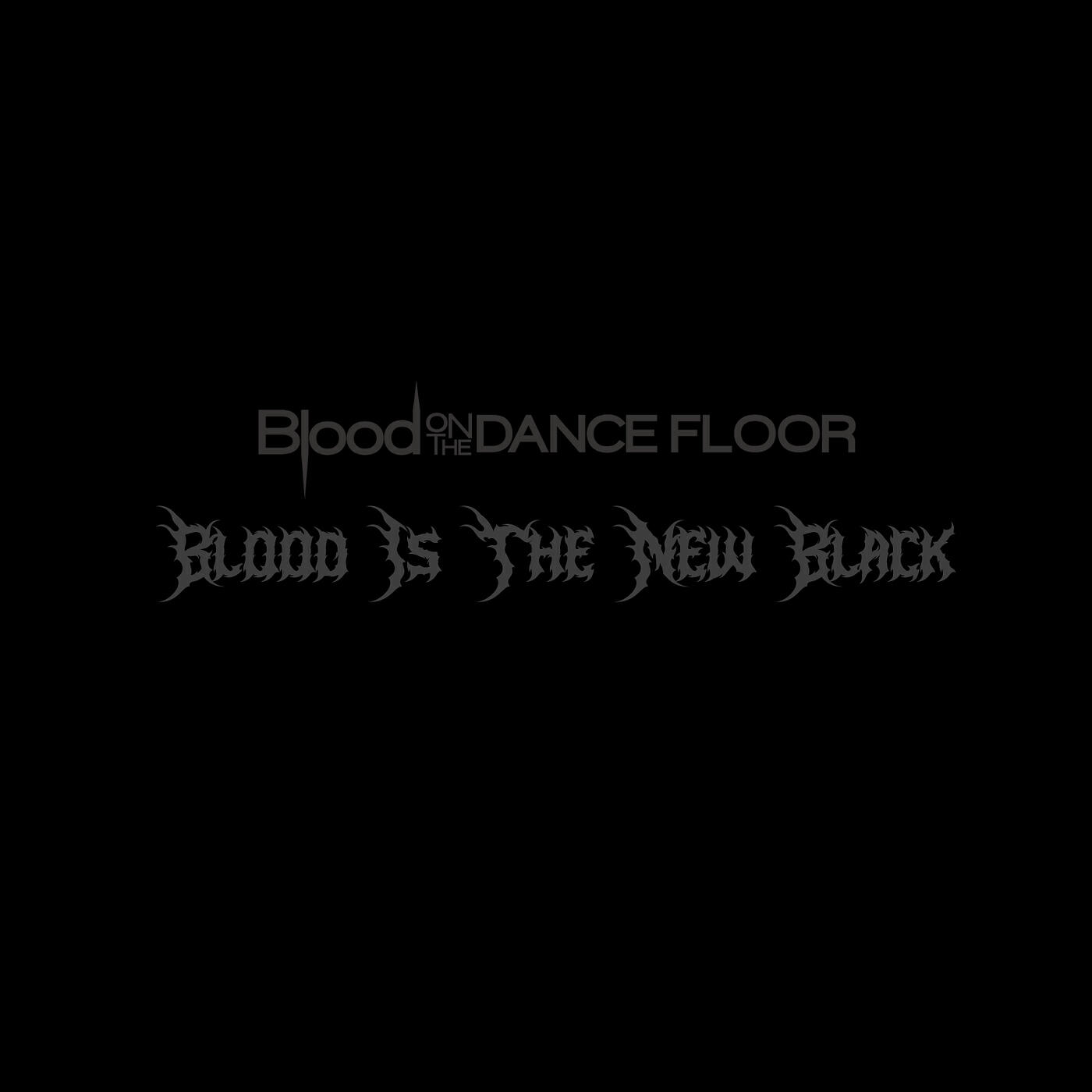 Релиз Blood Is the New Black