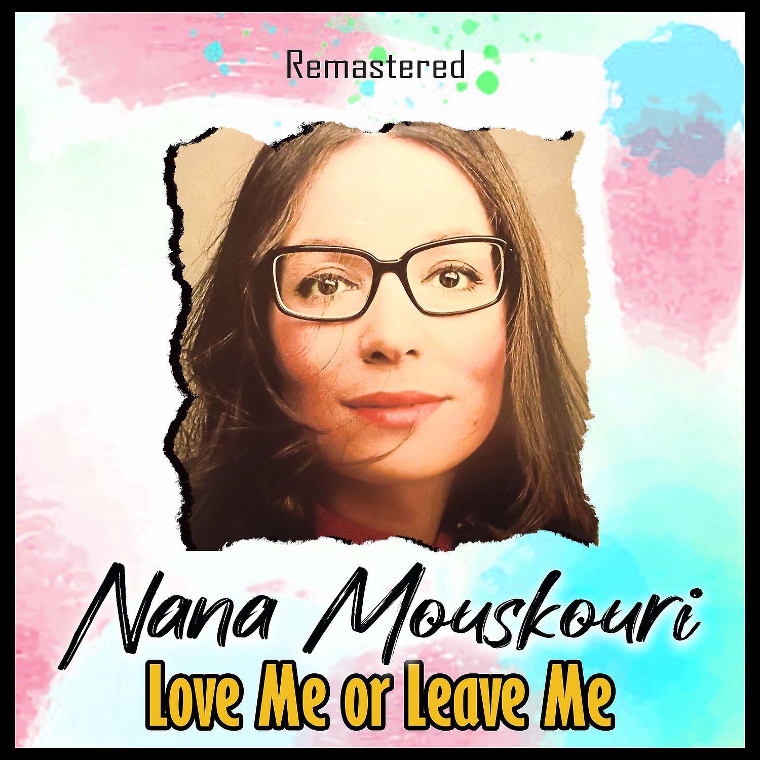 Релиз Love Me or Leave Me