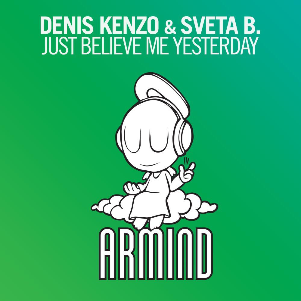Релиз Just Believe Me Yesterday