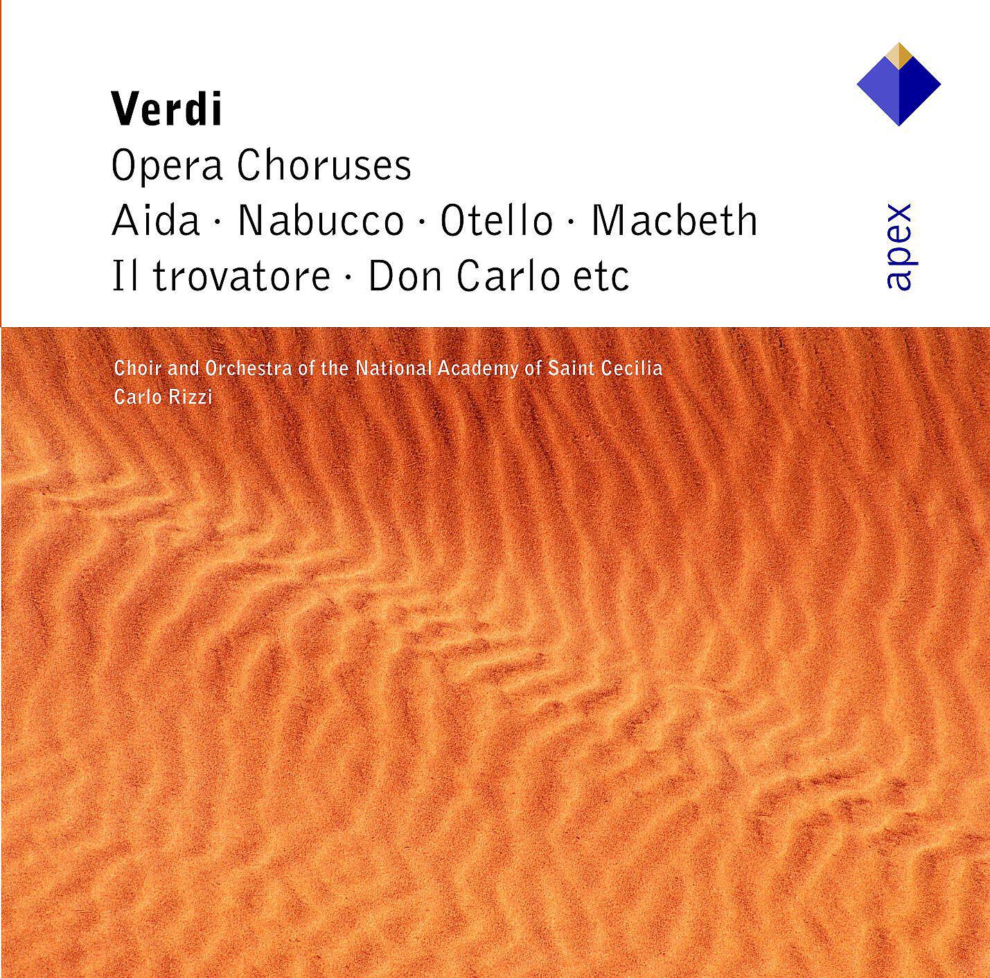 Релиз Verdi : Opera Choruses  -  Apex