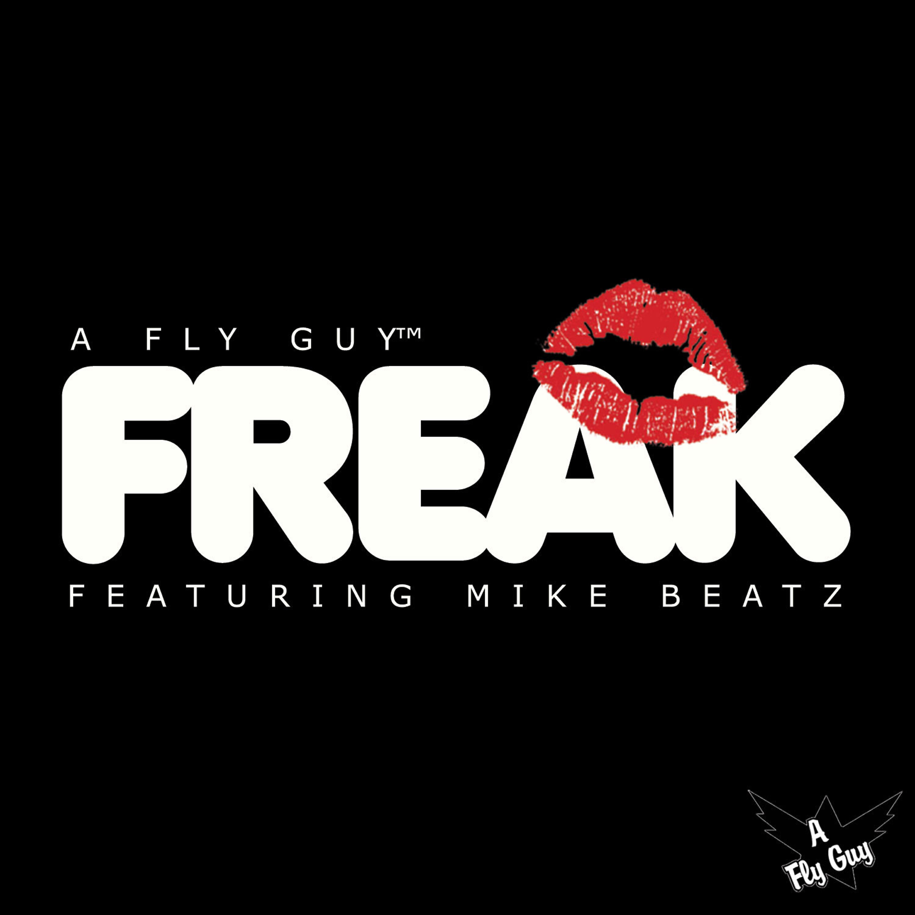 Альбом Freak исполнителя A Fly Guy™, Mike Beatz