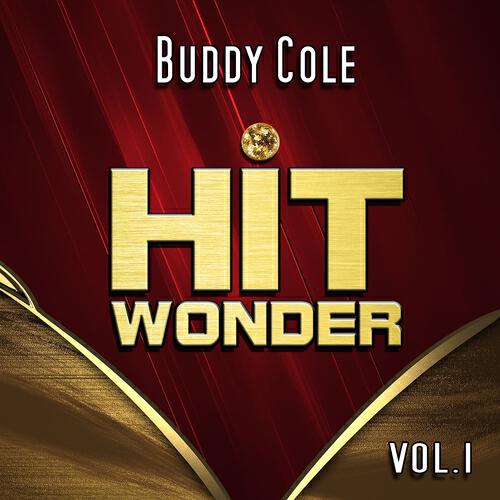 Релиз Hit Wonder: Buddy Cole, Vol. 1