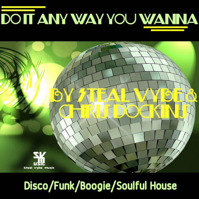 Трек Do It Anyway You Wanna - Chris Forman's Philly Classic Disco Boogie No Trumpet Mix