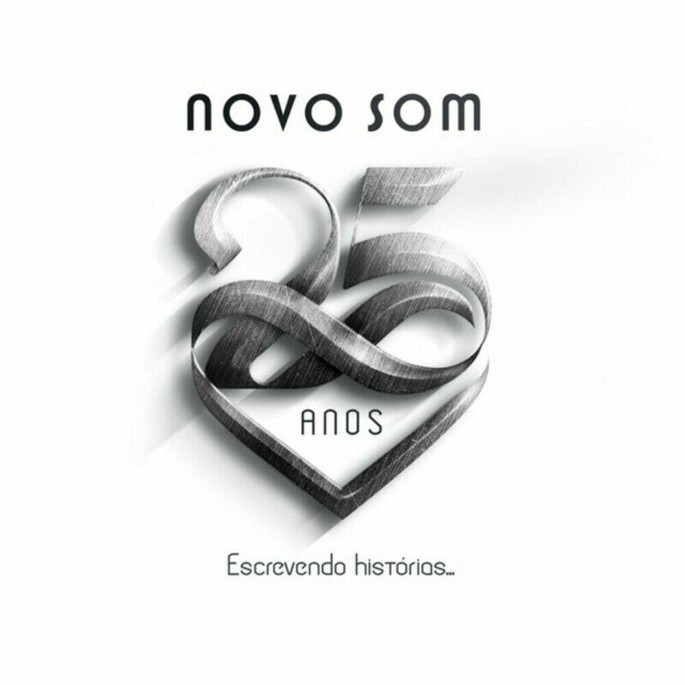 Релиз Novo Som 25 Anos: Escrevendo Histórias... (Ao Vivo)