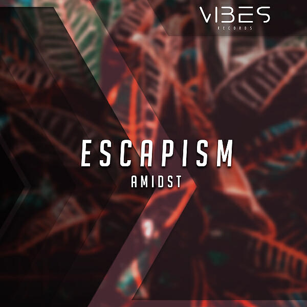 Amidst - Escapism