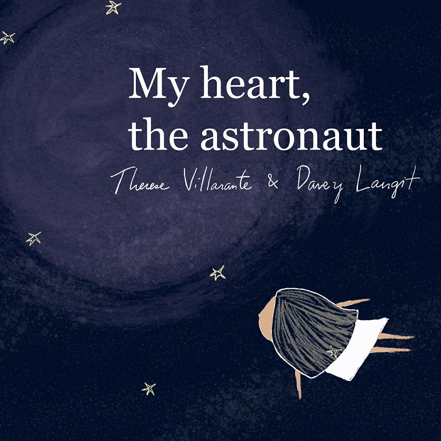 Релиз My Heart, The Astronaut