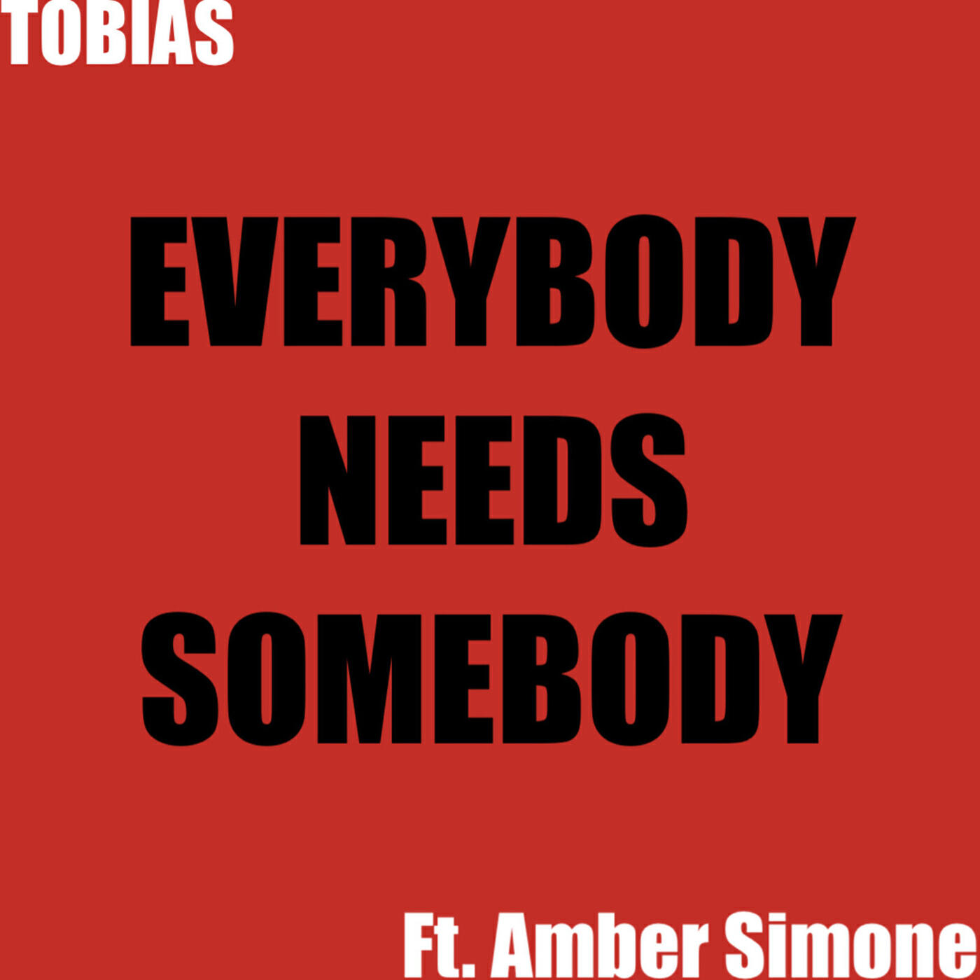 Постер альбома Everybody Needs Somebody