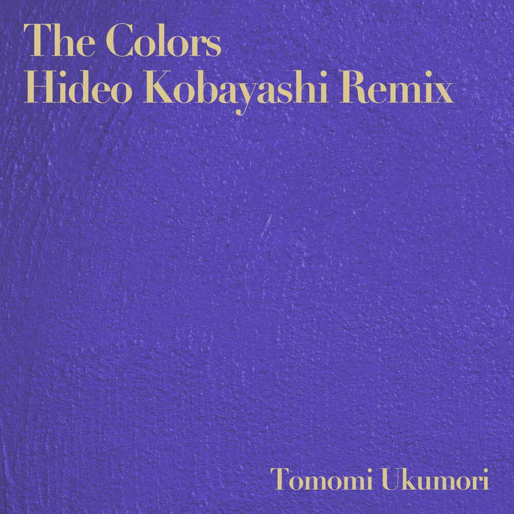 Релиз The Colors (Hideo Kobayashi Remixes)