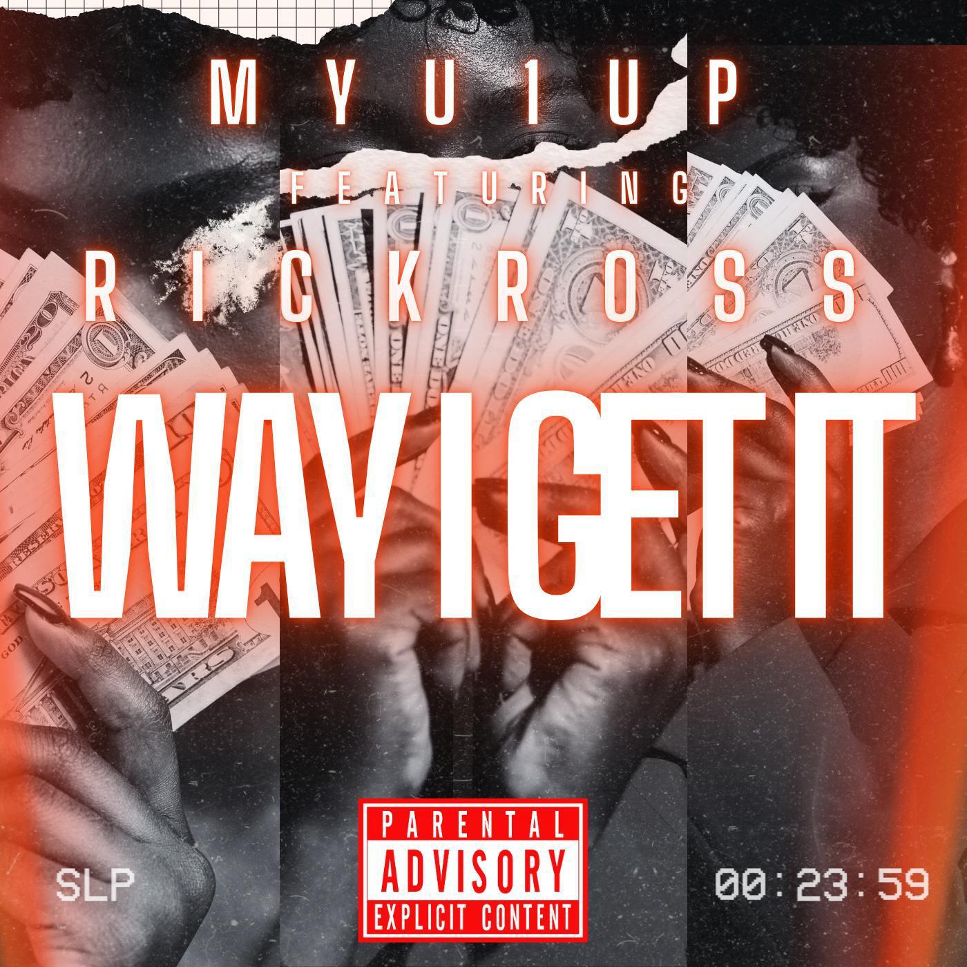 Релиз Way I Get It (feat. Rick Ross)