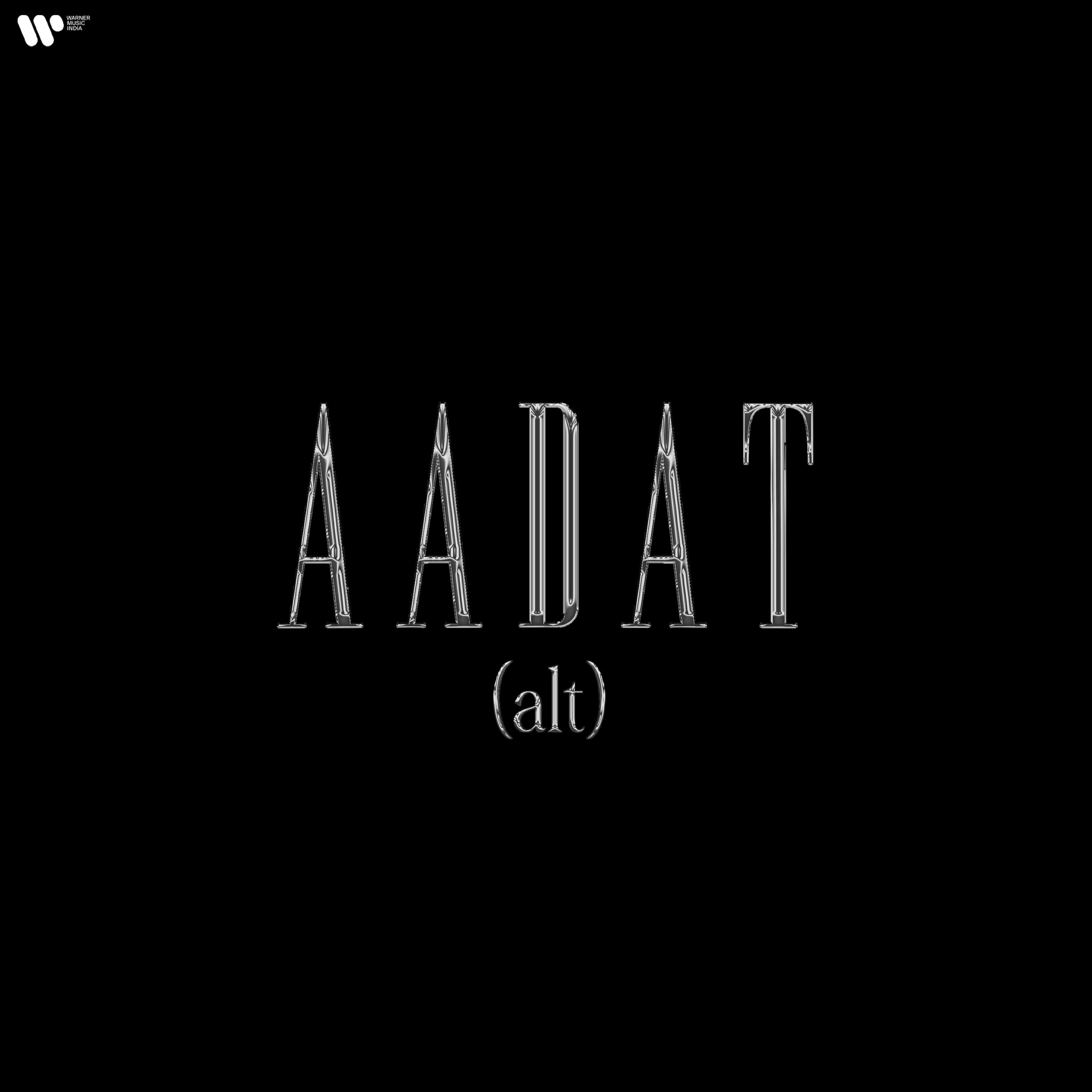 Релиз Aadat (Alt)