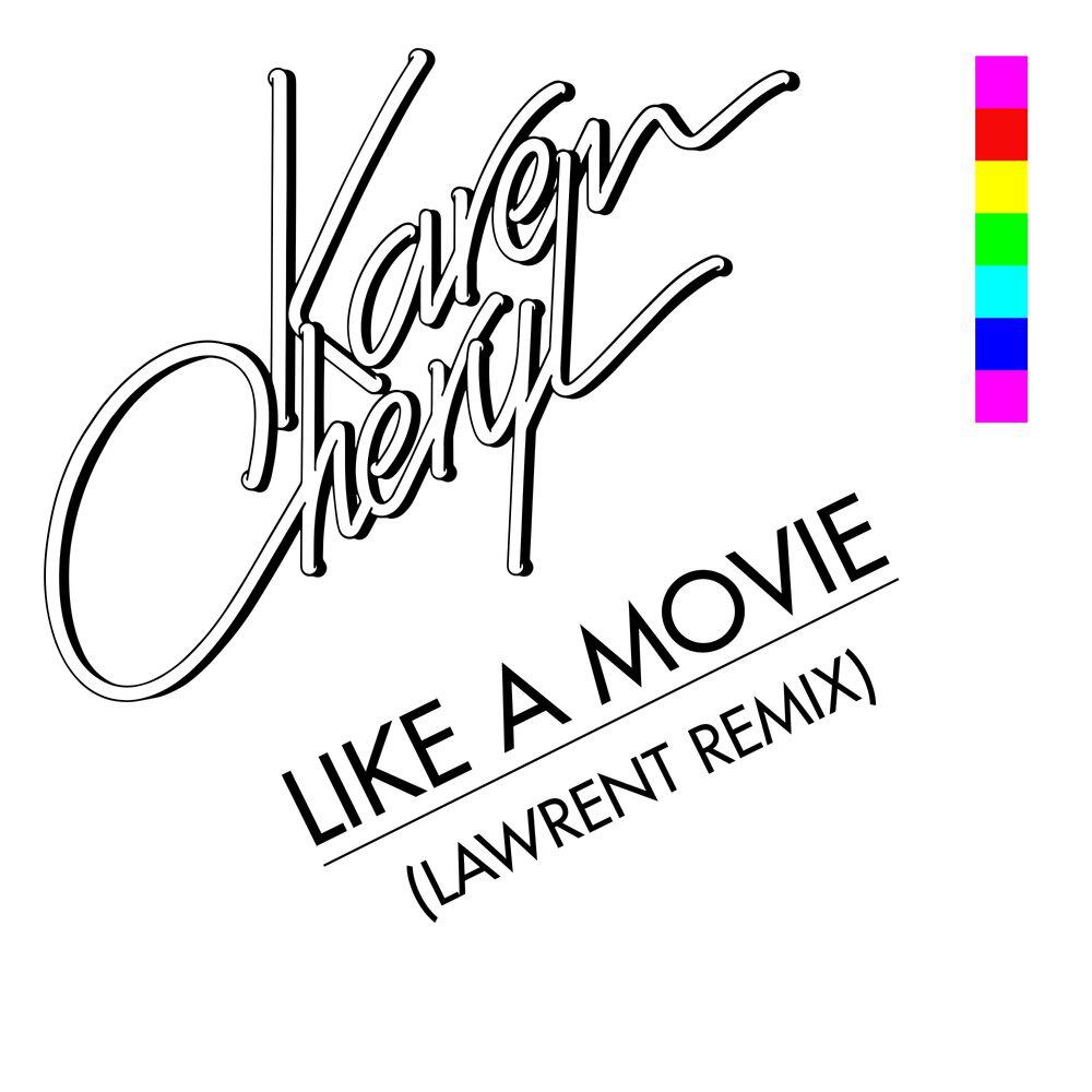 Релиз Like a Movie (LAWRENT Remix)