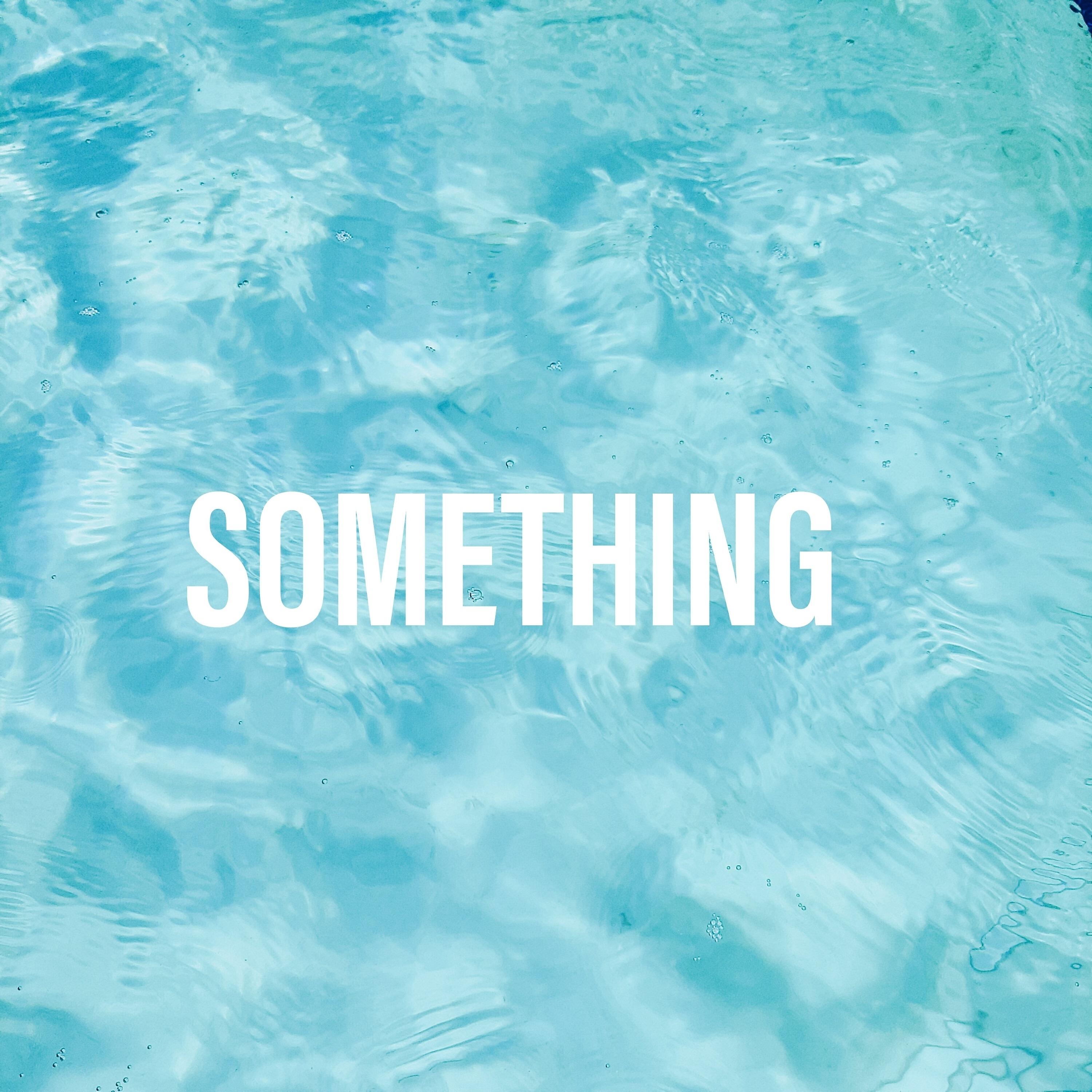 Релиз Something
