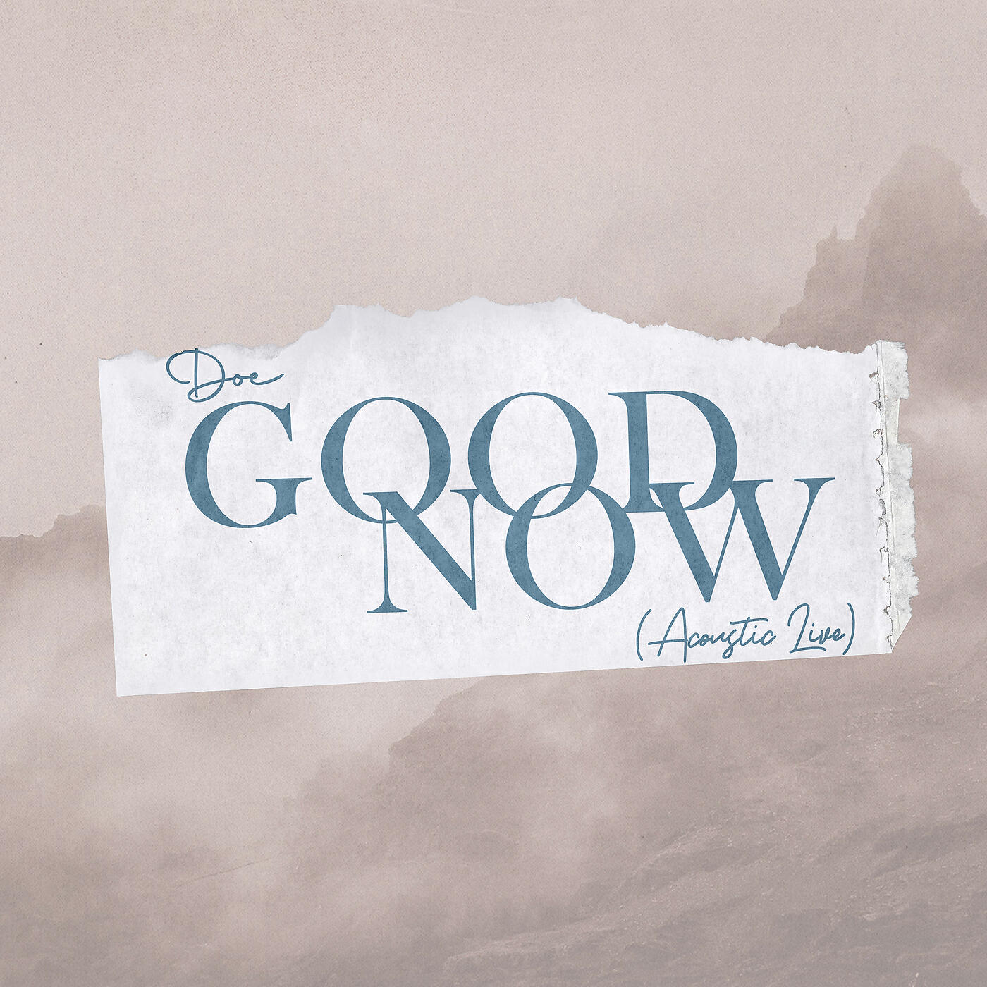 Скачать песню DOE - Good Now (Acoustic) бесплатно в MP3 для Android и iOS