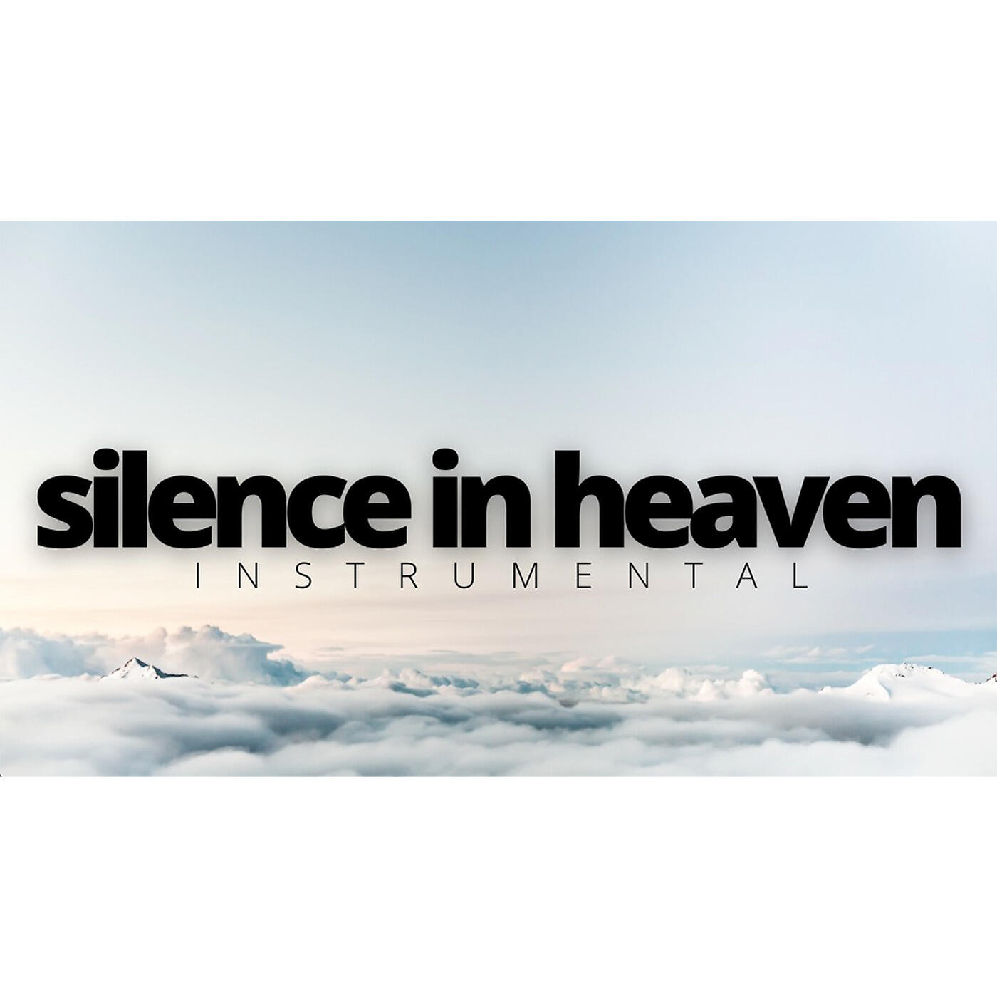 Релиз Silence in Heaven (Instrumental)