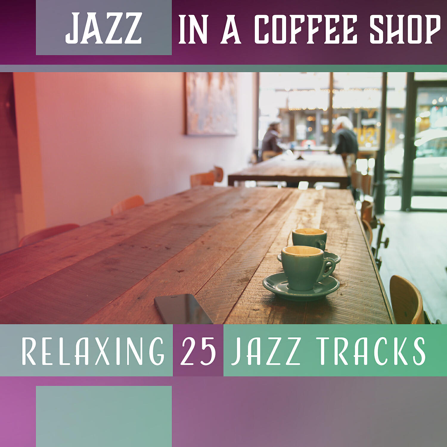 Релиз Jazz in a Coffee Shop - Relaxing 25 Jazz Tracks, Atmospheric Instrumental Background