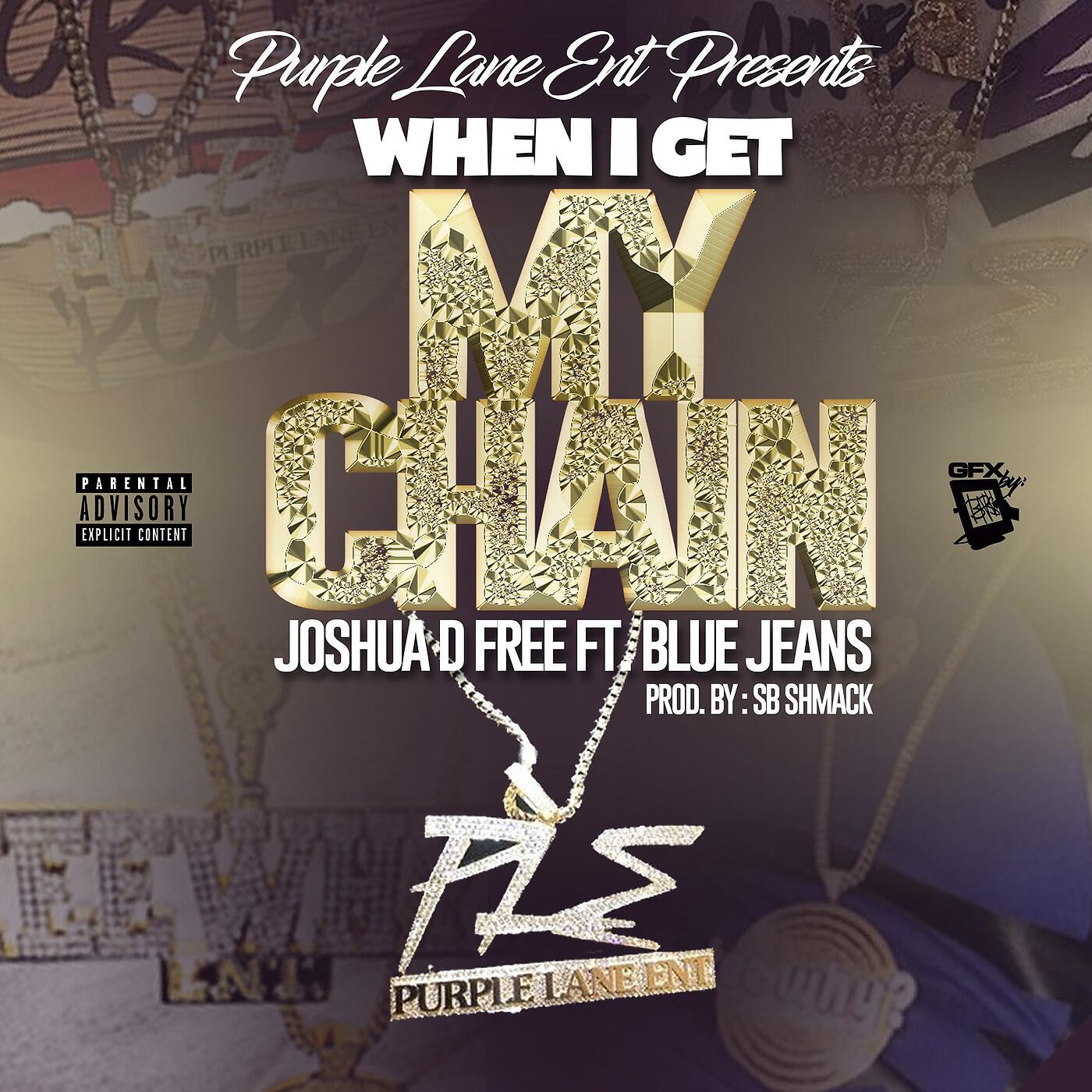 Релиз When I Get My Chain (feat. BlueJeans)