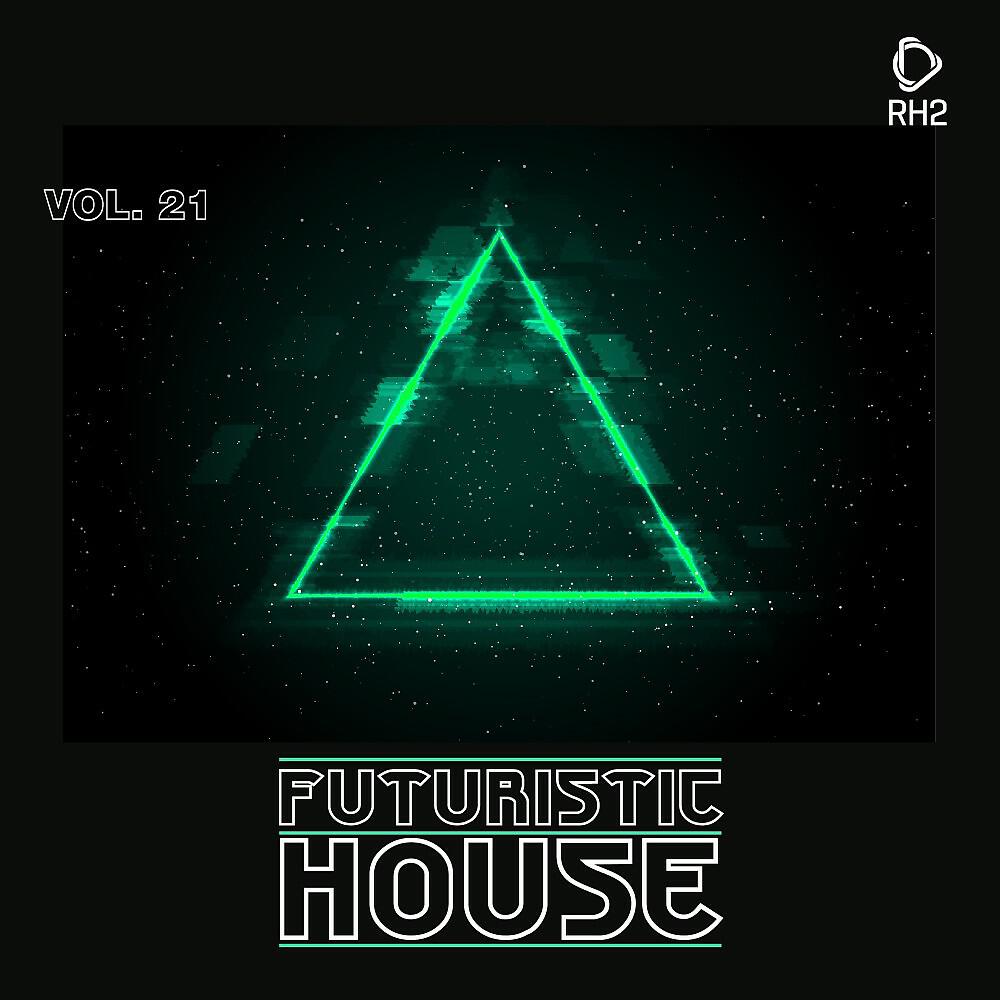 Релиз Futuristic House, Vol. 21