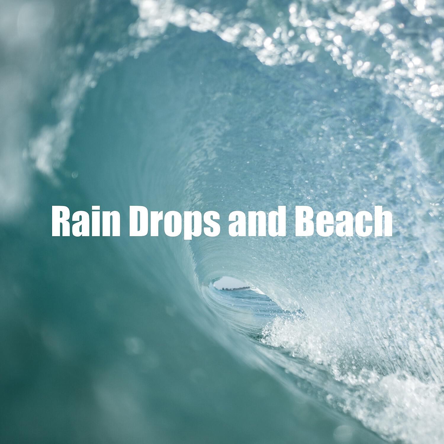 Релиз Rain Drops and Beach
