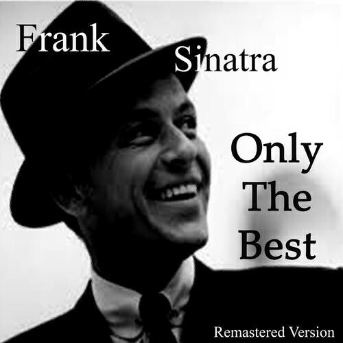 Постер альбома Frank Sinatra: Only the Best