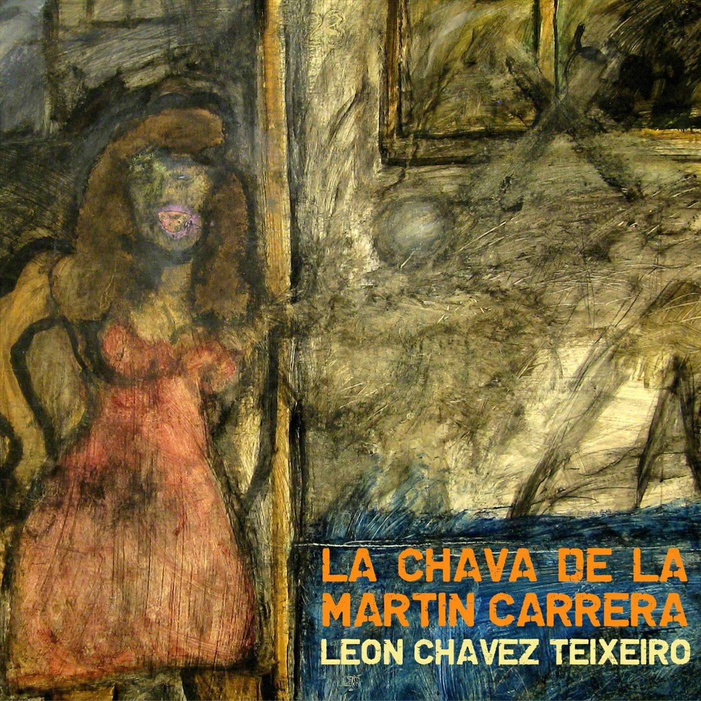 Релиз La Chava de la Martín Carrera