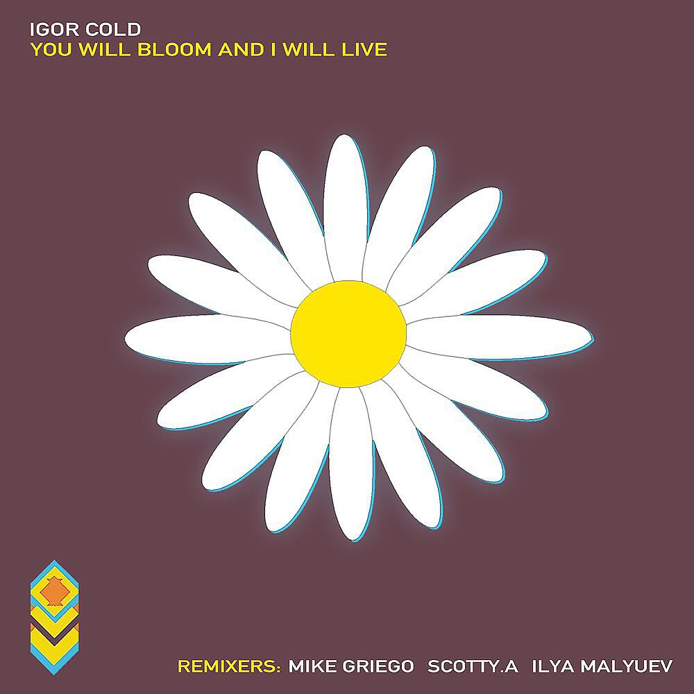Релиз You Will Bloom and I Will Live