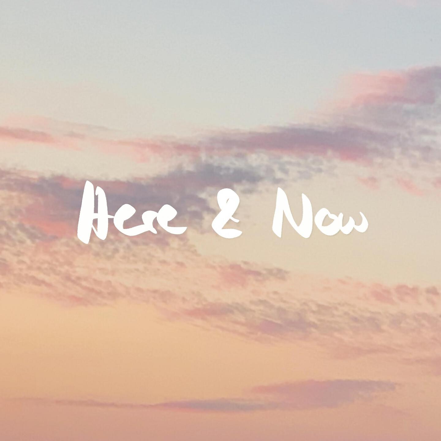 Релиз Here & Now