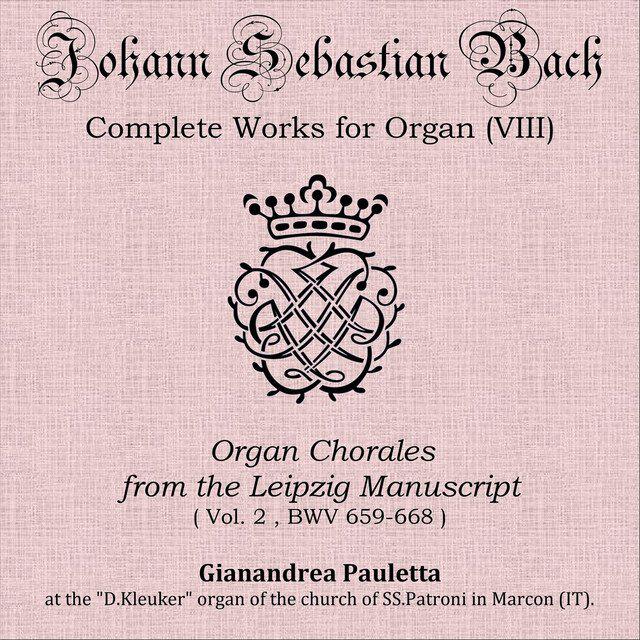 Релиз Johann Sebastian Bach: 18 Leipzig Chorale Preludes, Vol 2: BWV 659-668