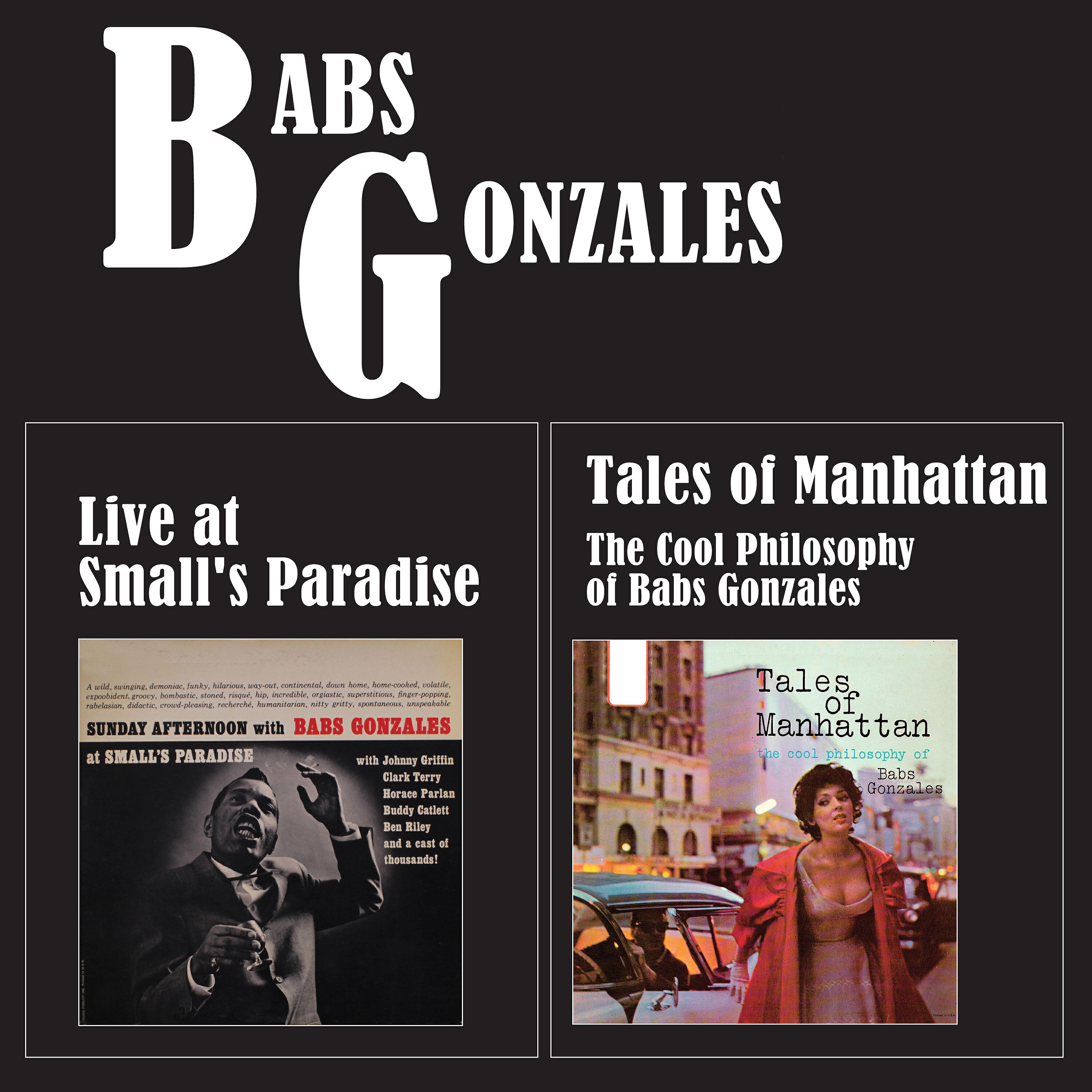 Релиз Tales of Manhattan: The Cool Philosophy of Babs Gonzales + Live at Small's Paradise (Bonus Track Version)