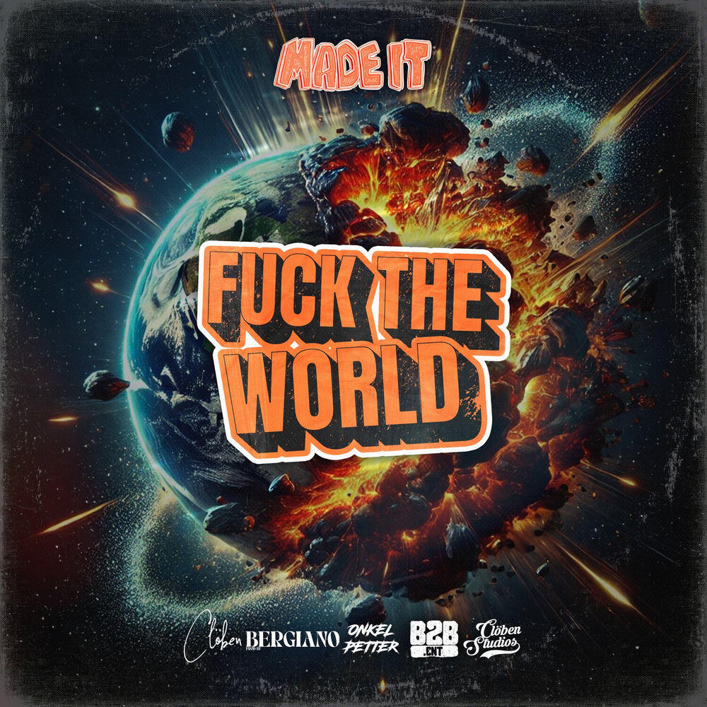 Релиз Fuck The World (Made It)