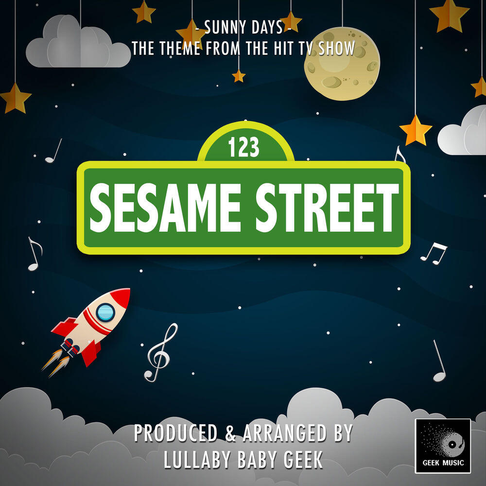 Релиз Sunny Days (From "Sesame Street") [Lullaby Version]