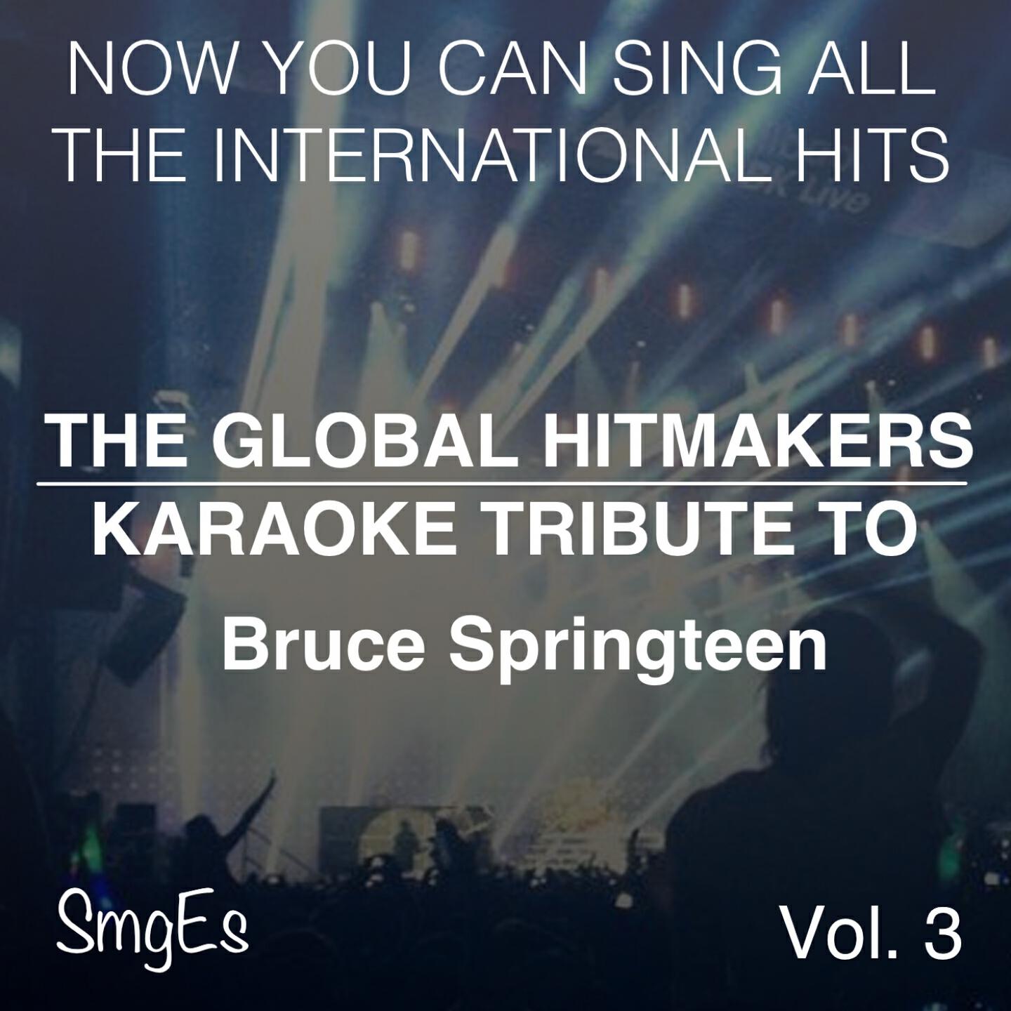 Релиз The Global HitMakers: Bruce Springsteen, Vol. 3