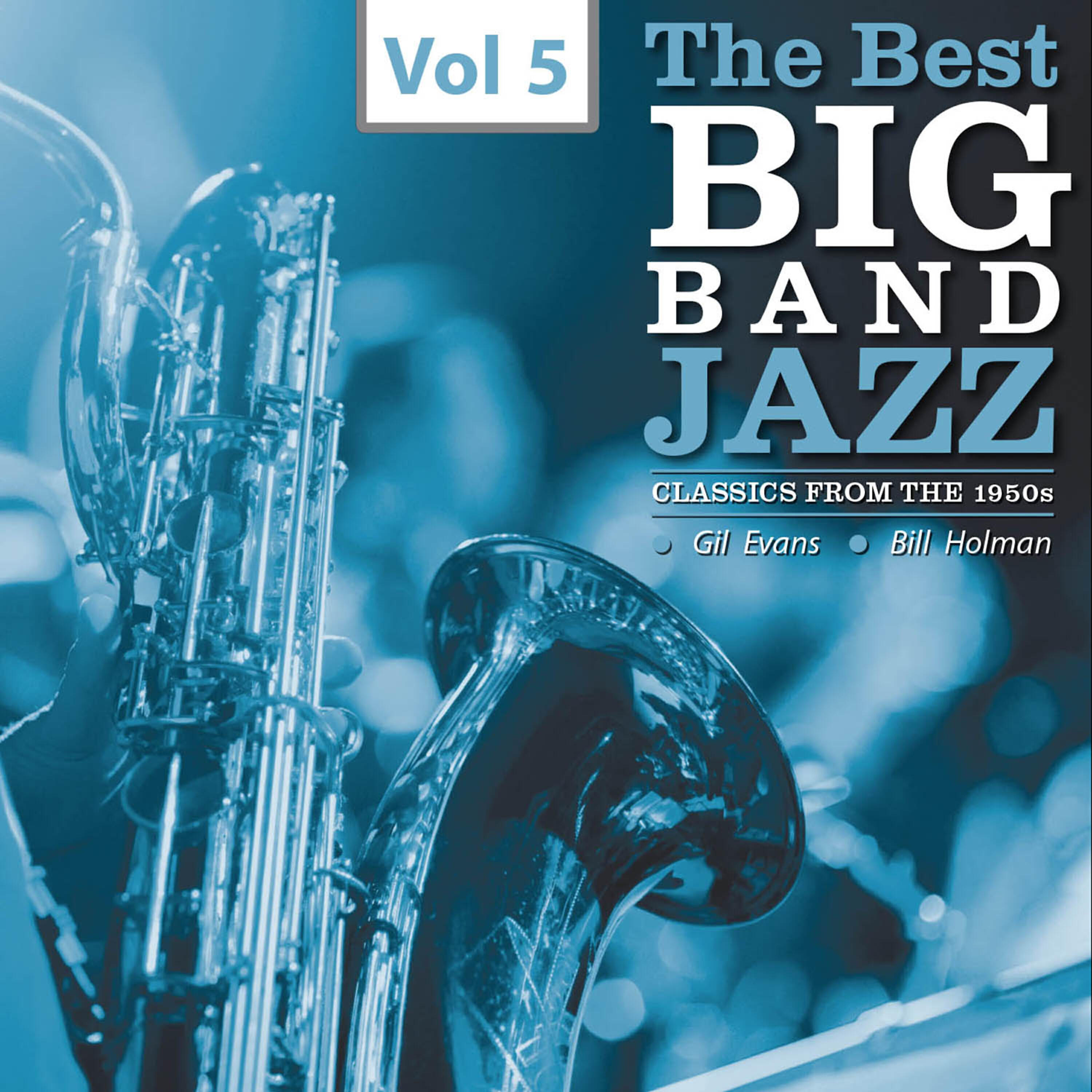 Релиз The Best Big Bands - Jazz Classics from the 1950s, Vol.5