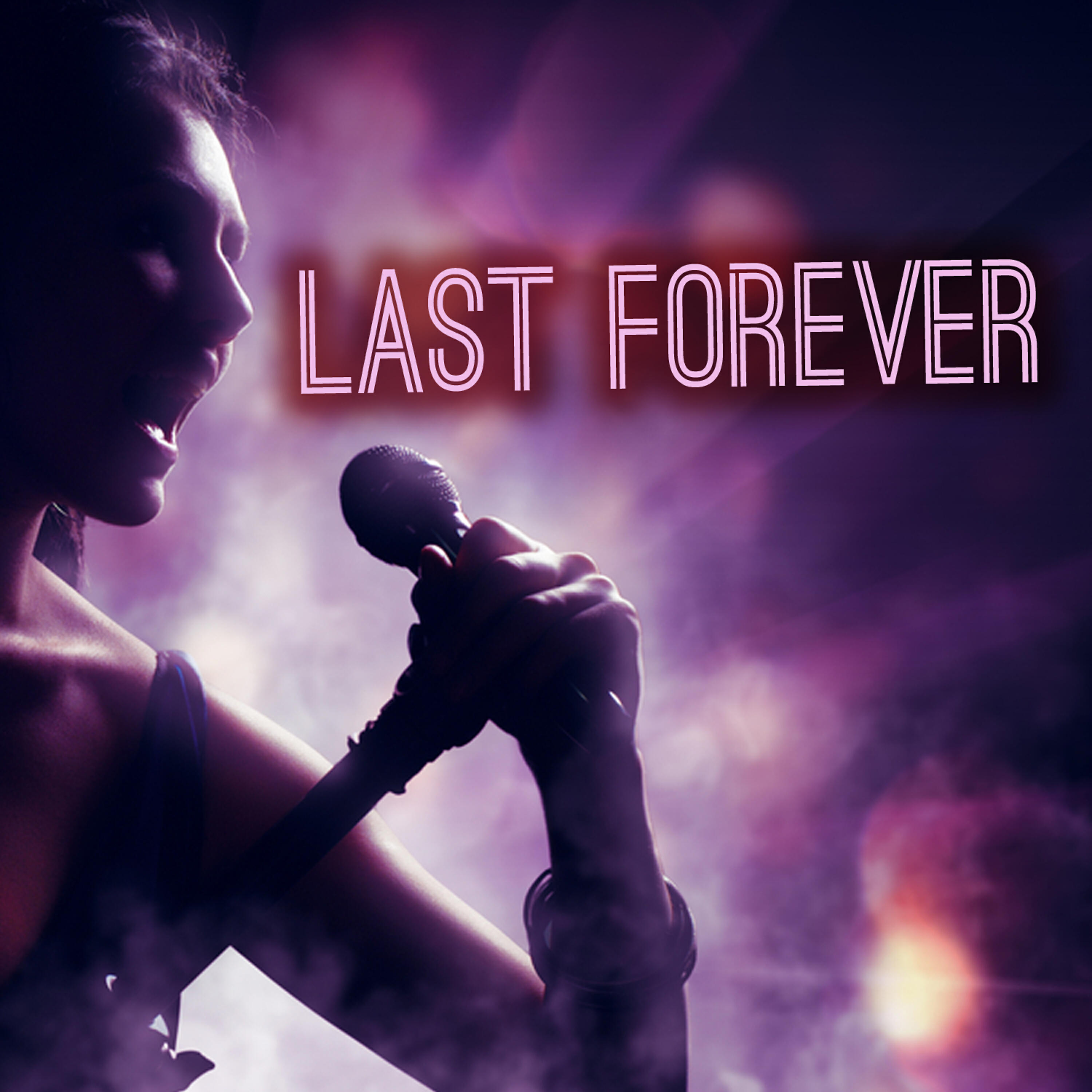 Релиз Last Forever