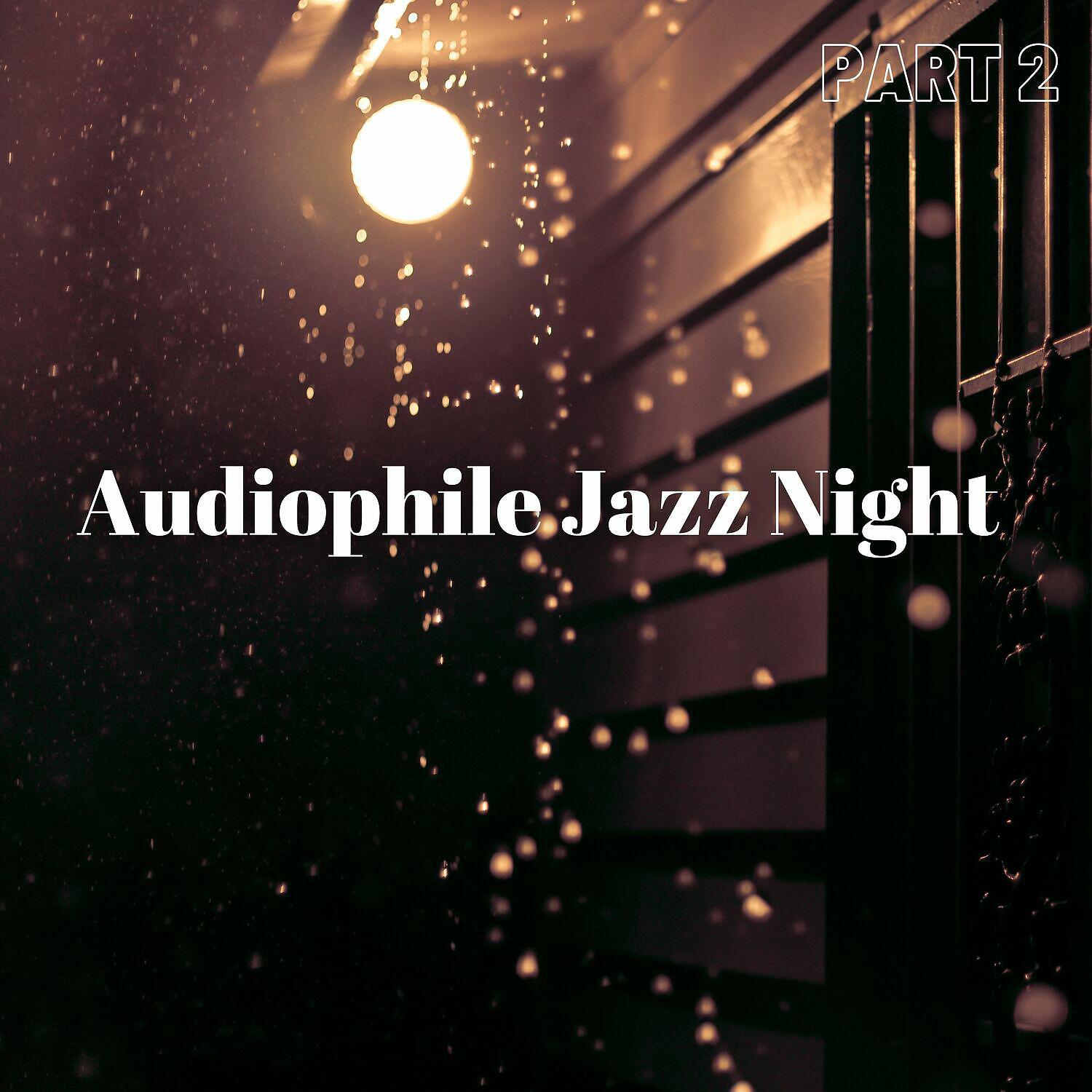 Релиз Audiophile Jazz Night Part 2