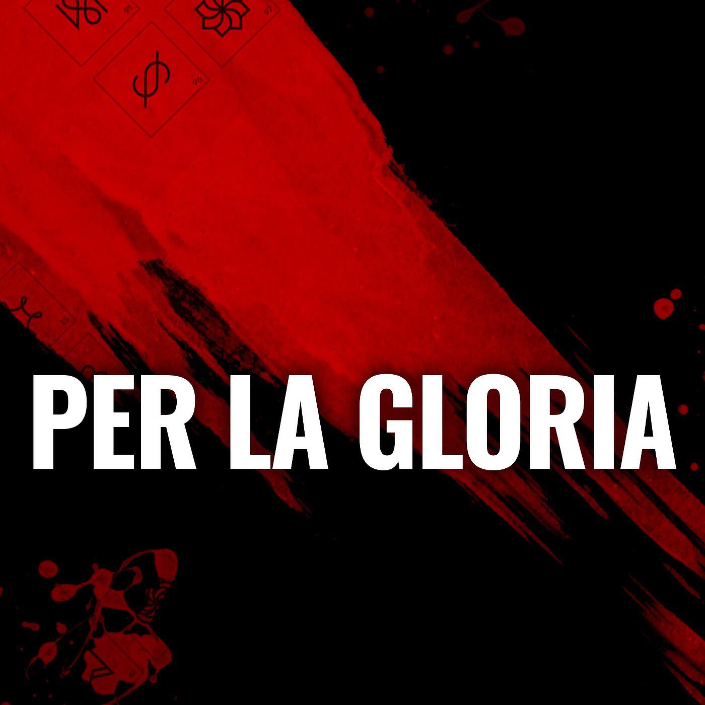 Релиз Per la Gloria