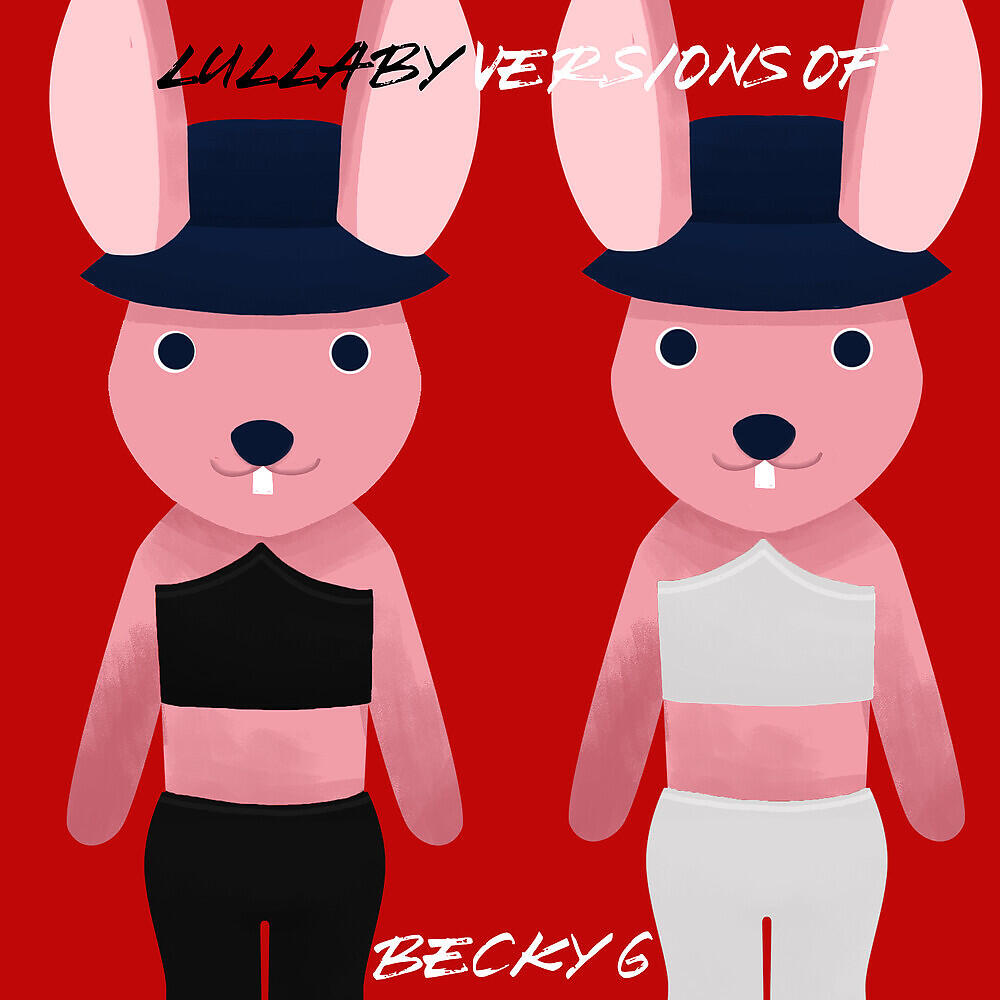 Релиз Lullaby Versions of Becky G