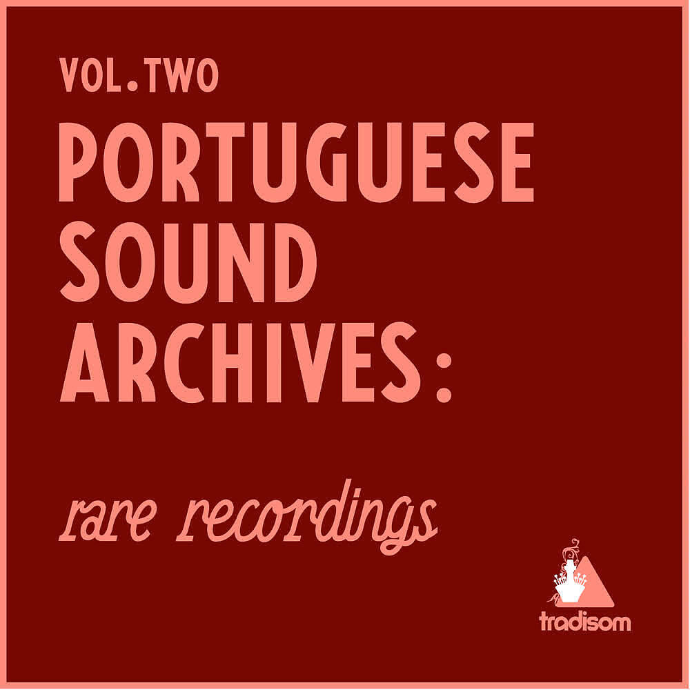 Релиз Portuguese Sound Archives: Rare Recordings (Vol. 2)