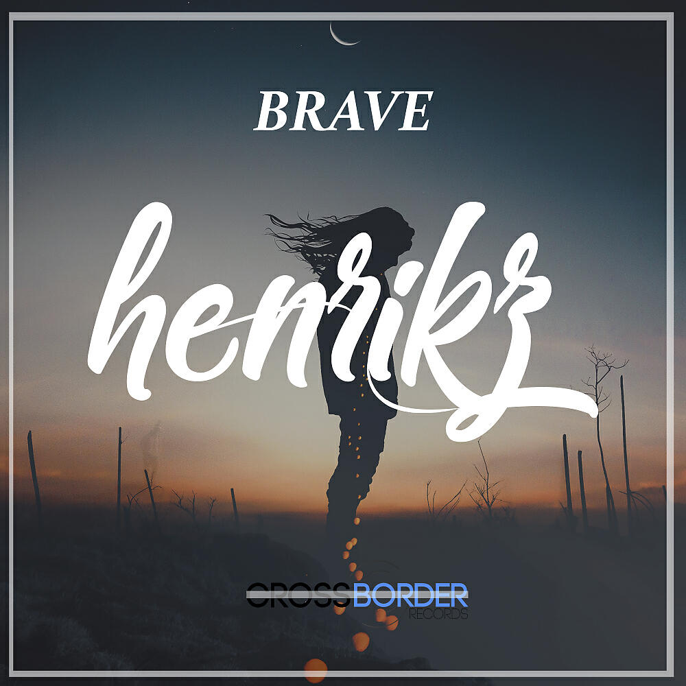 Скачать песню henrikz - Brave (Original Mix) бесплатно в MP3 для Android и iOS
