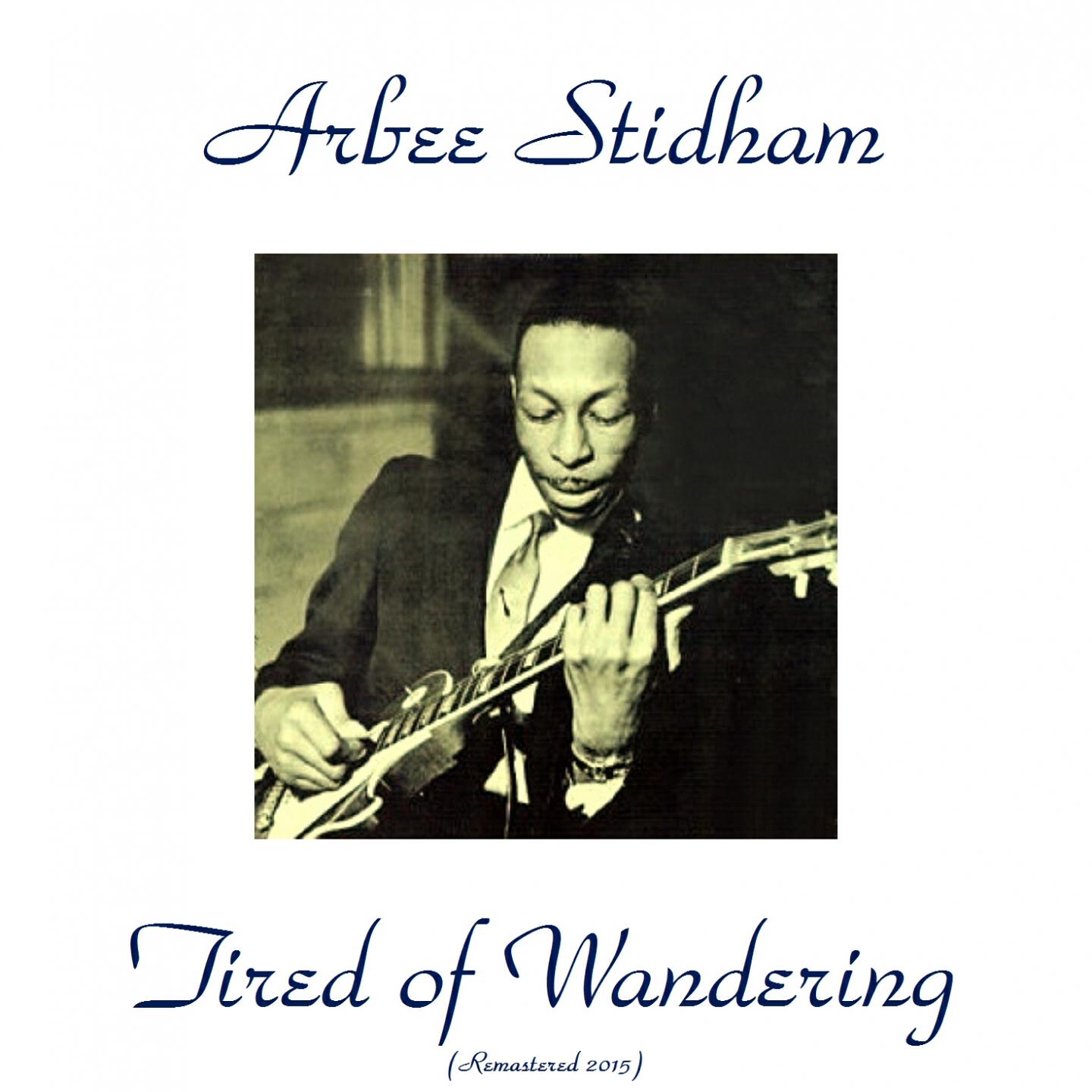 Релиз Tired of Wandering (Remastered 2015)