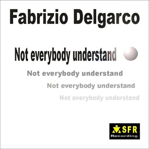 Релиз Not Everybody Understand