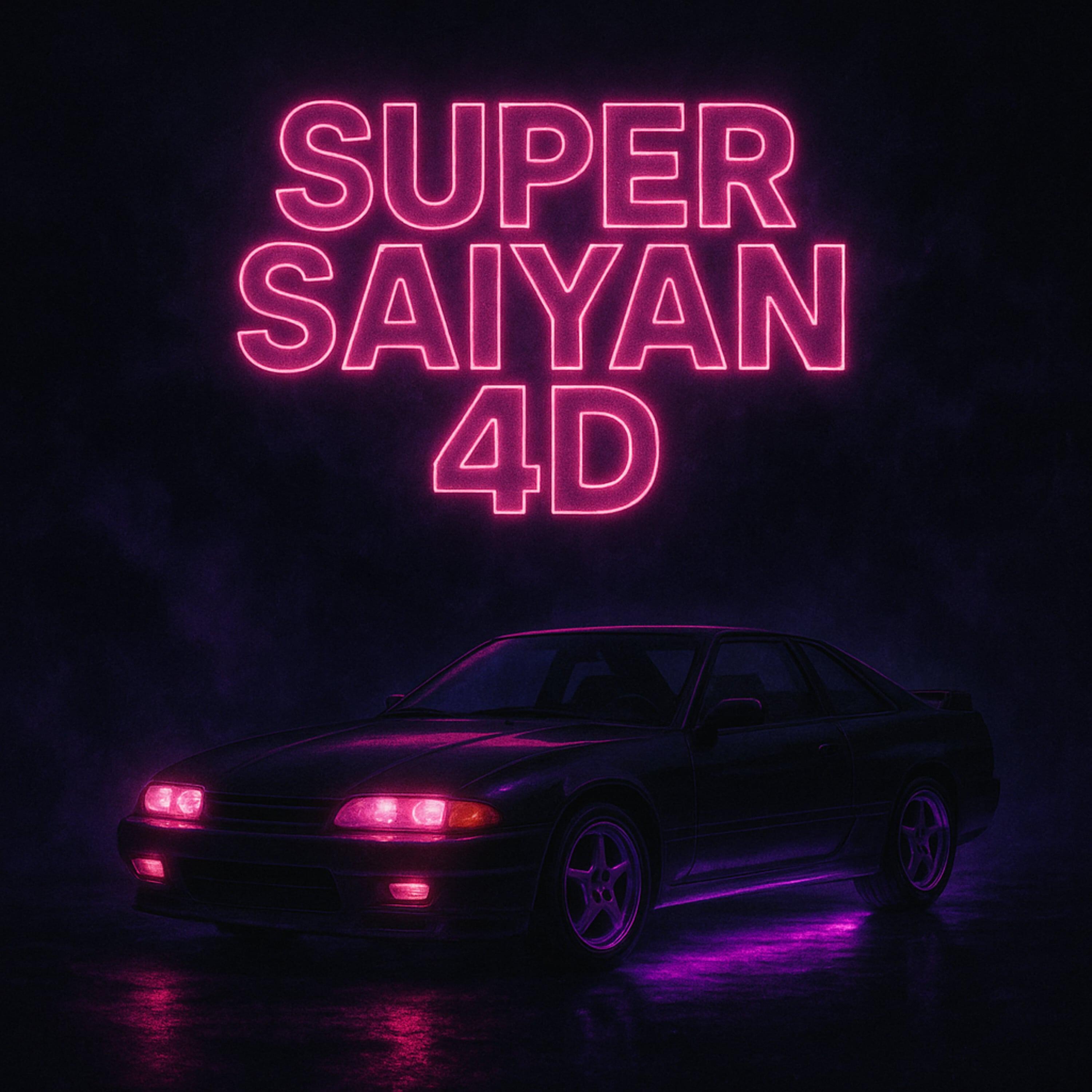 Постер альбома SUPER SAIYAN 4D