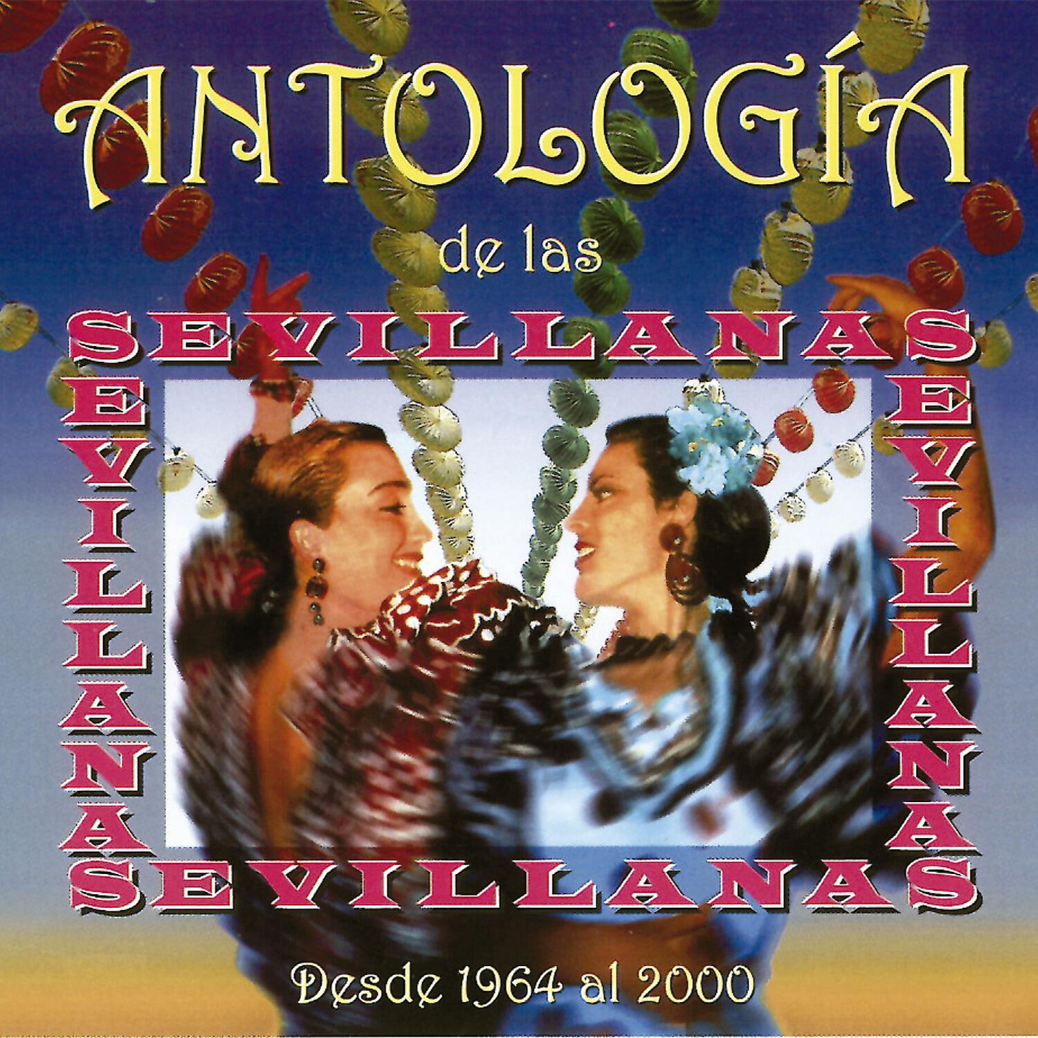 Релиз Antología de las Sevillanas Desde 1964 al 2000, Vol. 1