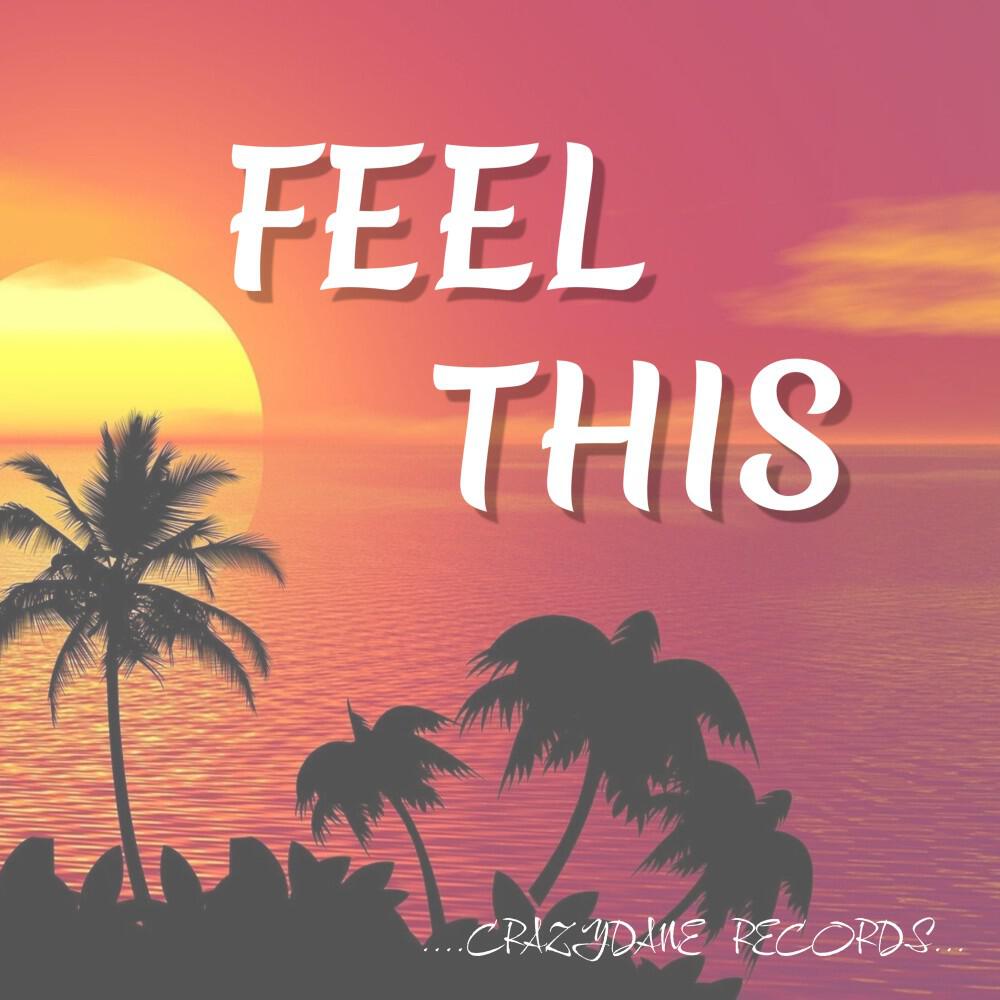 Релиз Feel This